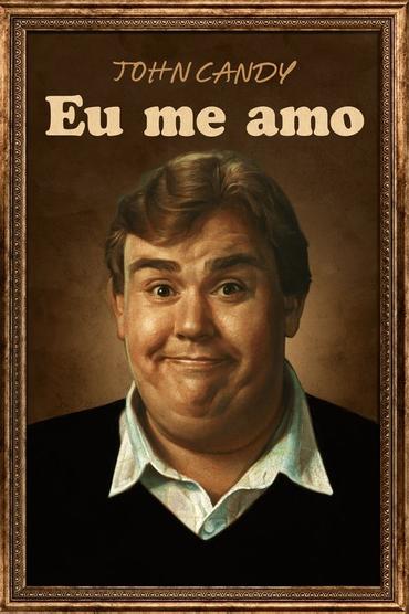 John Candy: Eu Me Amo